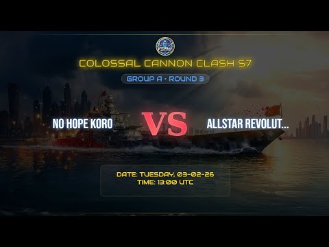 Colossal Cannon Clash S7||Group B.Round 3||**NO HOPE KORO vs ALLSTAR REVOLUT...**