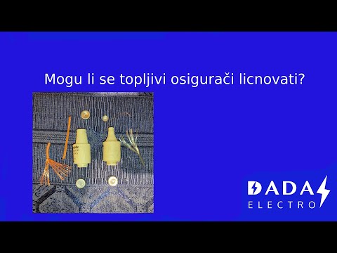 Da li se topljivi osigurači mogu licnovati? Da li je to bezbedno?