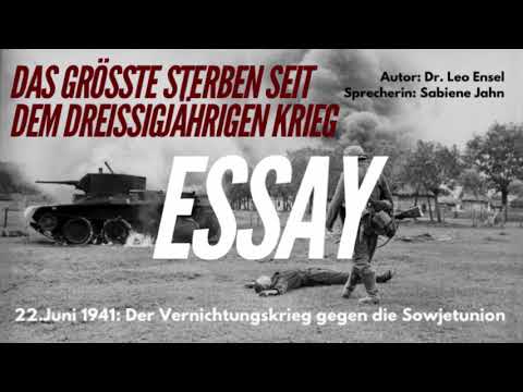 Das größte Sterben seit dem Dreißigjährigen Krieg – Der Vernichtungskrieg gegen die Sowjetunion