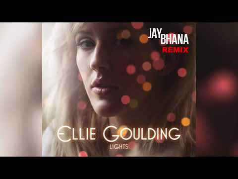 Ellie Goulding - Lights ( Jay Bhana Remix )