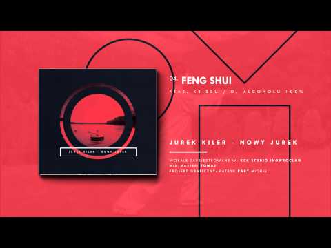 04. Jurek Kiler - Feng Shui feat. Krissu/Dj Alcoholu 100%
