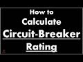 How To Calculate Circuit Breaker Rating Circuit Breaker Amp Size