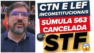 🔴😱 STF - INCONSTITUCIONALIDADE CTN E LEF E CANCELAMENTO DE SÚMULA - ADPF 357 - | PROF UBIRAJARA 🔴