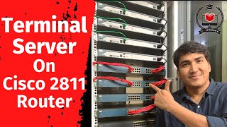 Terminal Server Configurations on Cisco 2811 Router