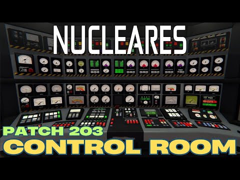 Control Room Guide - Every Switch and Dial - Nucleares Nuclear Reactor Simulator (Patch 203)