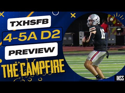 The Campfire: Previewing High School Football District 4-5A D2