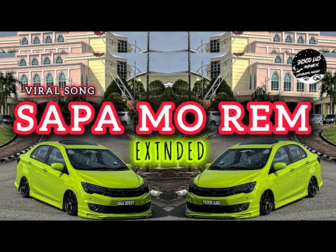 DISCO LUS RIMEX SAPA MO REM EXTNDED VIRAL SONG 
