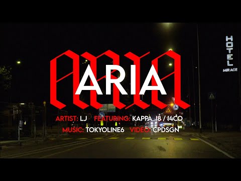 LJ - Aria (Feat. Kappa Soprano & I4co) Official Video