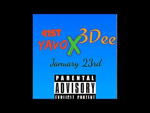 Big Yavo x 3Dee - January 23rd