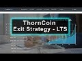 Thorncoin Exit Strategy & Long Term Staking (LTS)