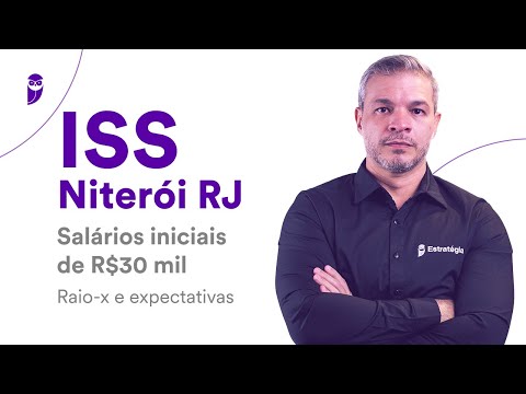 Concurso ISS Niterói - Salários iniciais de R$30 mil - Raio-x e expectativas - Prof. Rafael Henze