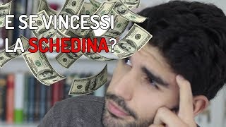 E SE VINCESSI LA SCHEDINA?