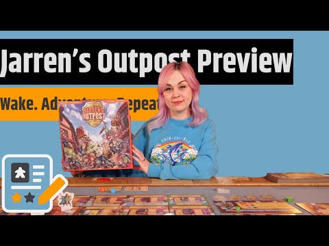 Jarren's Outpost Preview - Wake, Adventure, Repeat