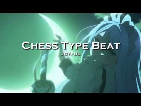 joyful - Chess Type Beat (edit audio)