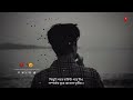 Bengali Sad Song WhatsApp Status Video Saiyaan Song Status Video Sad Status