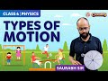 Types of Motion | Motion and Measurement of Distances | Class 6 | BYJU'S 2024