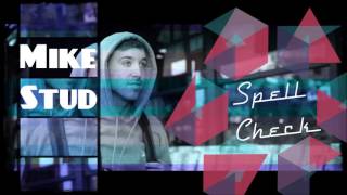 Mike Stud - Spell Check