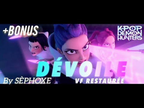 🔥 DÉVOILE VF Restaurée + BONUS | KPOP DEMON HUNTERS – By SÈPHOXE ❤