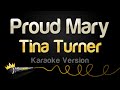 Tina Turner - Proud Mary (Karaoke Version)