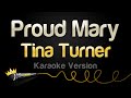 Tina Turner Proud Mary Karaoke Version