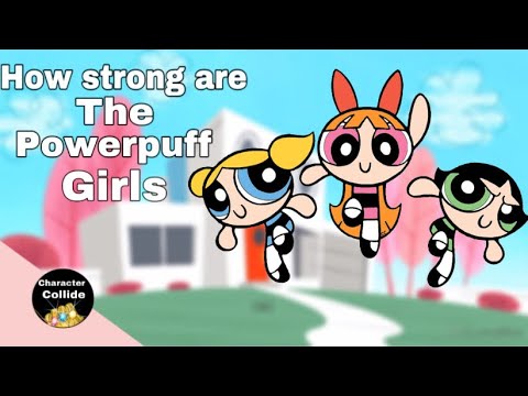 How strong are the Powerpuff girls? (Powerpuff girls classic)