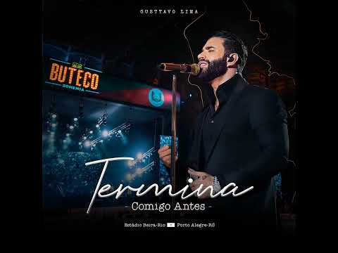 Quem ama da valor - Gustavo Lima / Termina comigo antes