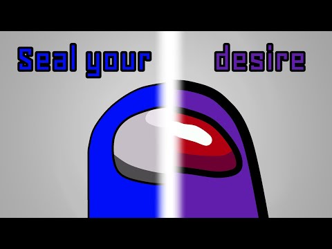 Gamingly × Kyle Allen Music | Seal Your Desire | Among us Mashup