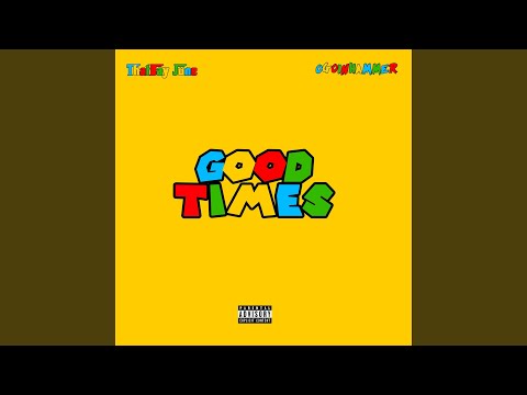 Good Times (feat. Ogoinhammer)