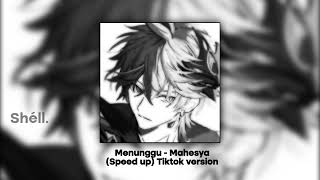 Download lagu Menunggu - mahesya (Speed up) tiktok version mp3