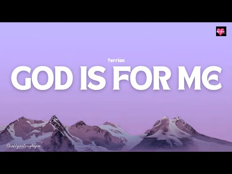 Terrian - God Is For Me (Lyric Video)