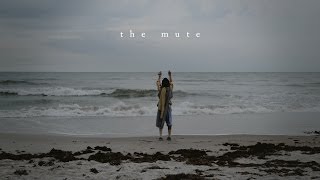 The Mute Music Video