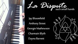 La Dispute - Such small hands (piano cover)