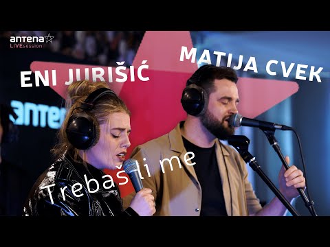 Eni Jurišić & Matija Cvek - Trebaš li me | #antenaLIVE
