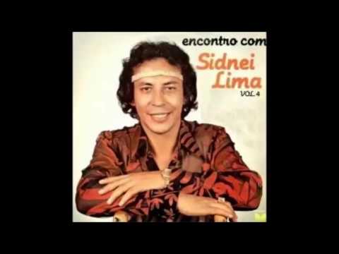 Sidnei Lima - Eu Nunca Mais Vou Te Esquecer
