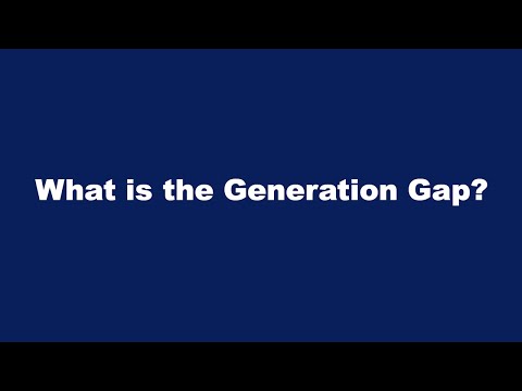 What is the Generation Gap?
