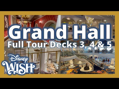 The Wish Grand Hall Walkthrough Tour - Including Decks Three to Five | Disney Cruise Lines
