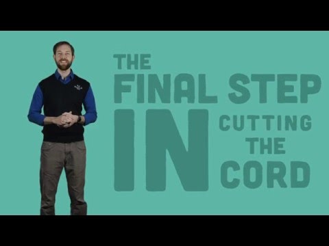 Cord Cutting 101 - What You Need To Know Before Getting Rid Of Your Cable Service