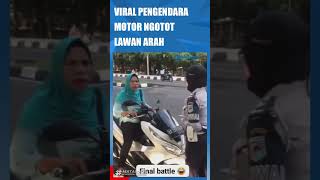 Download lagu VIRAL PENGENDARA MOTOR CEKOK DENGAN POLWAN, NGOTOT LAWAN ARAH mp3