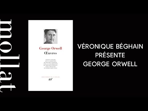 Véronique Béghain présente George Orwell