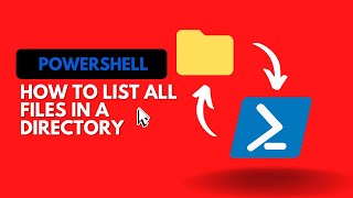 How to List All Files in a Directory with POWERSHELL