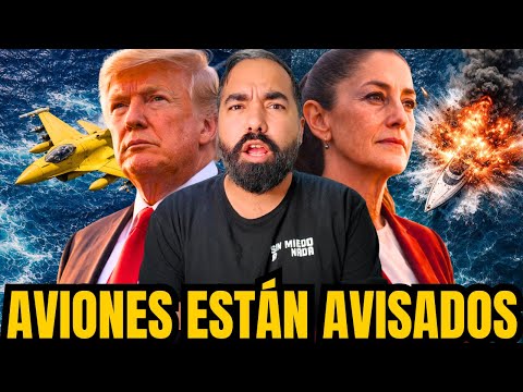 ADVIERTEN a México? Pasará lo de los BOTES?! EUROPA vs TRUMP & MÁS