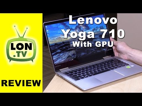Lenovo Yoga 710 Review (With Nvidia GPU) - Is it the ideal college laptop / 2 in 1?
