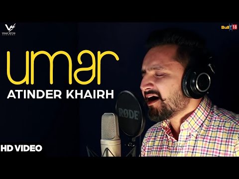 Umar | Atinder Khairh | Latest Punjabi Songs 2016 | Vs Records