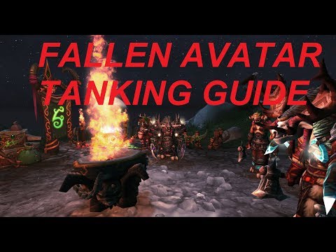 Fallen Avatar Tank Guide / Tomb Of Sargeras/ Normal