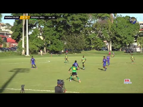 SSFL LEAGUE | NAPARIMA COLLEGE vs SIGNAL HILL SECONDARY