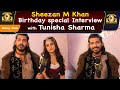 Sheezan M Khan Birthday Special Interview With Tunisha Sharma Ali Baba Dastaan E Kabul Sony Sab