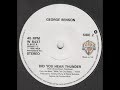 George Benson - Did You Hear The Thunder (7'' Vinyl)