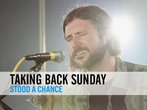 Taking Back Sunday — Stood A Chance (PureVolume Sessions)