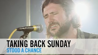 Taking Back Sunday — Stood A Chance (PureVolume Sessions)