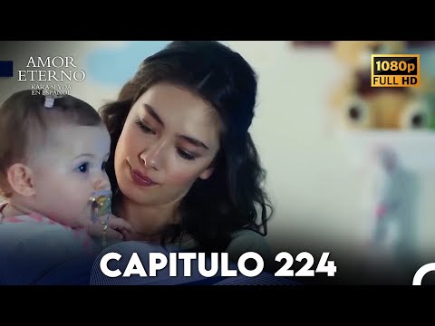 Amor Eterno Capítulo 224 (Doblado en Espanol)